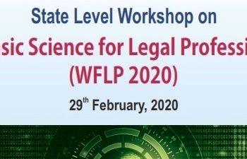 State Level Workshop on Forensic Science for Legal Professional (WFLP 2020)